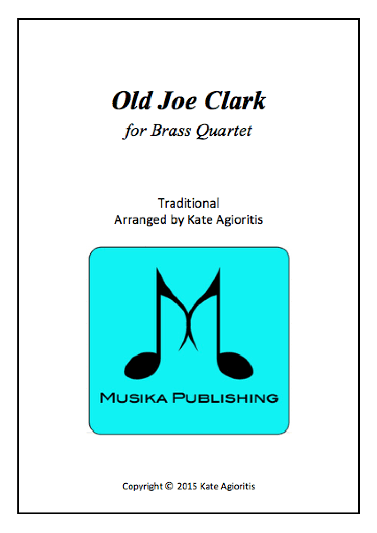 Old Joe Clark - for Brass Quartet (arr. Kate Agioritis)