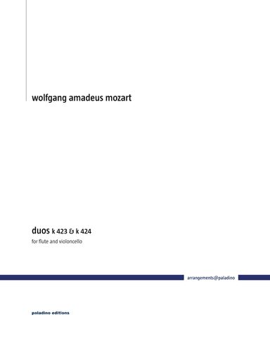 Two Duos, K 423 & K 424, for Flute and Violoncello (arr. Paladino Editions)