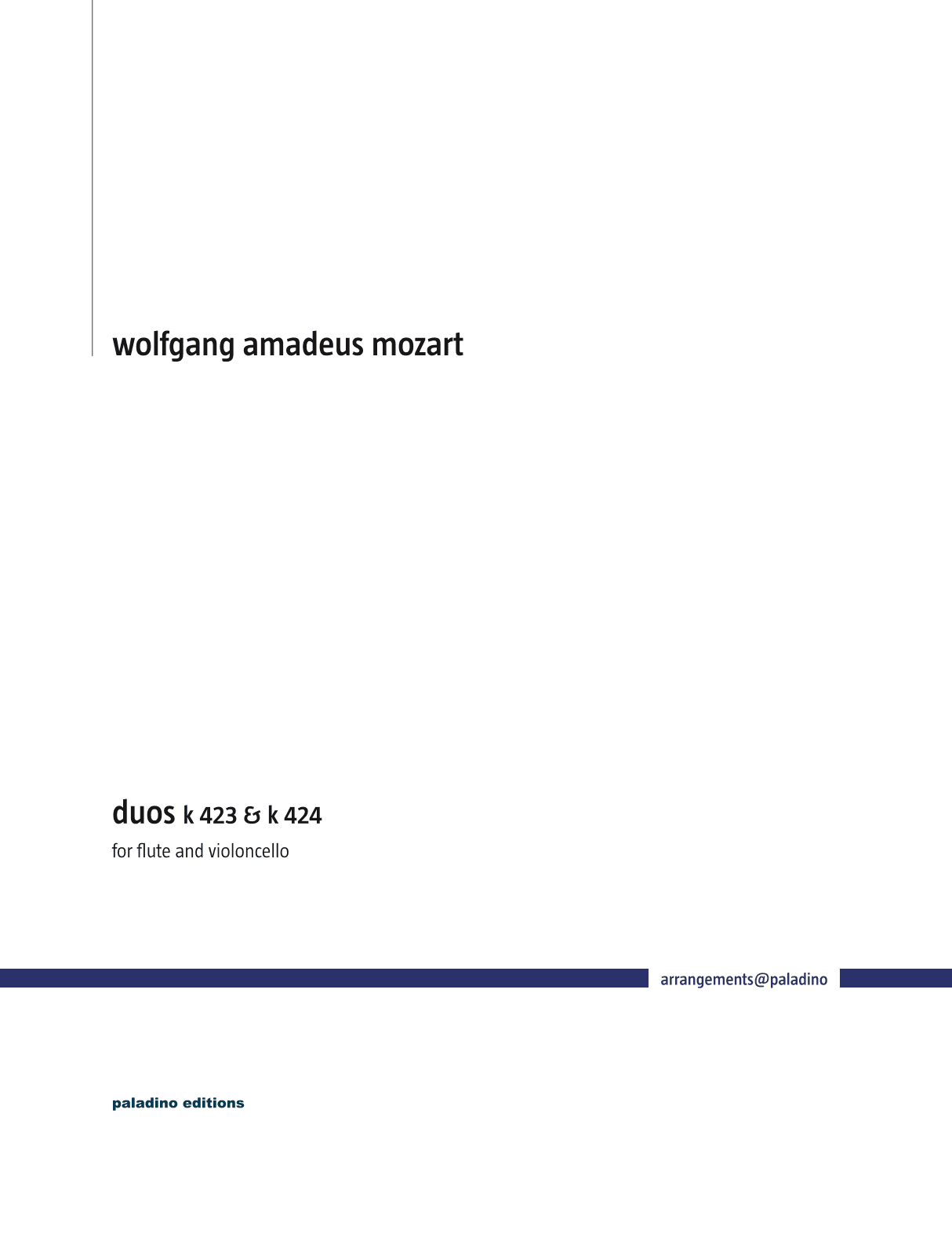 Two Duos, K 423 & K 424, for Flute and Violoncello (arr. Paladino Editions)