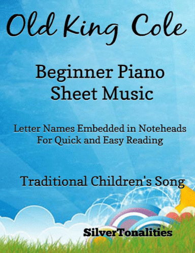 Old King Cole Beginner Piano Sheet Music (arr. SilverTonalities)
