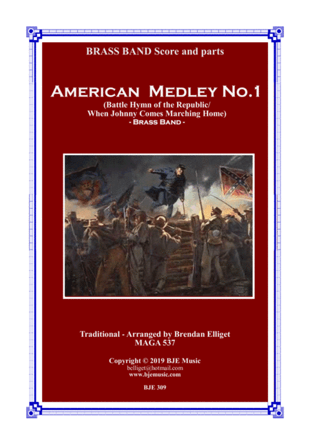 American Medley No. 1 (Battle Hymn of the Republic/ When Johnny Comes Marching Home) - Brass Band Sc (arr. Brendan Elliget MAGA 537)