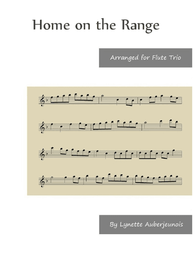 Home on the Range - Flute Trio (arr. Lynette Auberjeunois)