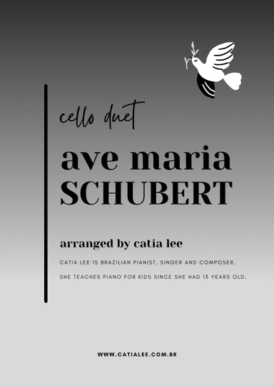 Ave Maria - Schubert for Cello duet - D major (arr. Catia Lee)