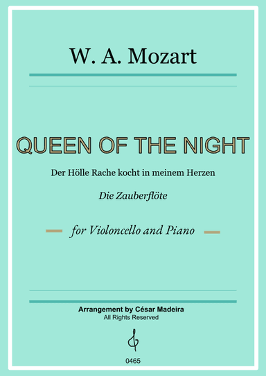 Queen of the Night Aria - Cello and Piano (Full Score and Parts) (arr. César Madeira)
