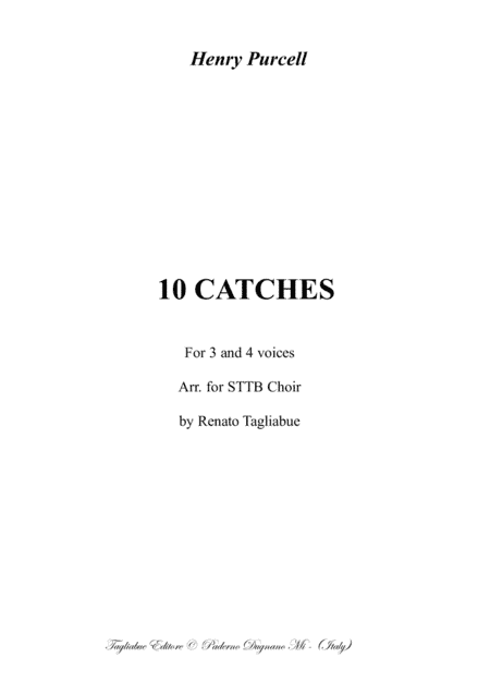 10 CATHES (Canons and Rounds) - H. Purcell - For 3 and 4 voices Choir (Arr. as STTB) (arr. Renato Tagliabue)