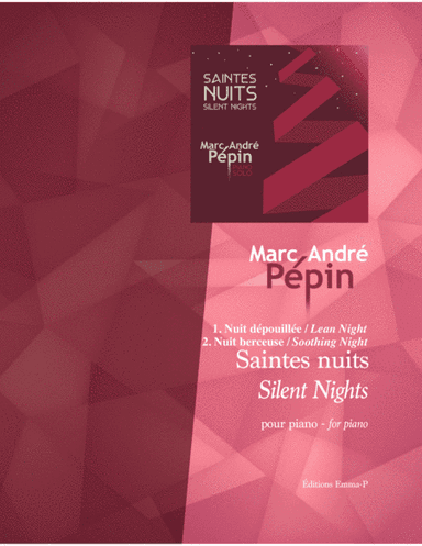 Lean Night – Soothing Night (Two variations on Silent Night) (arr. Marc-André Pépin)