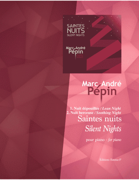 Lean Night – Soothing Night (Two variations on Silent Night) (arr. Marc-André Pépin)