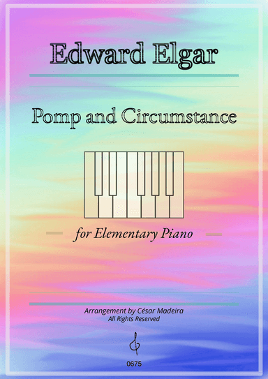 Pomp and Circumstance No.1 - Elementary Piano (Full Score) (arr. César Madeira)