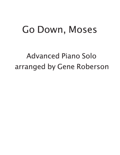Go Down, Moses  Advanced Piano Solo (arr. Gene Roberson)