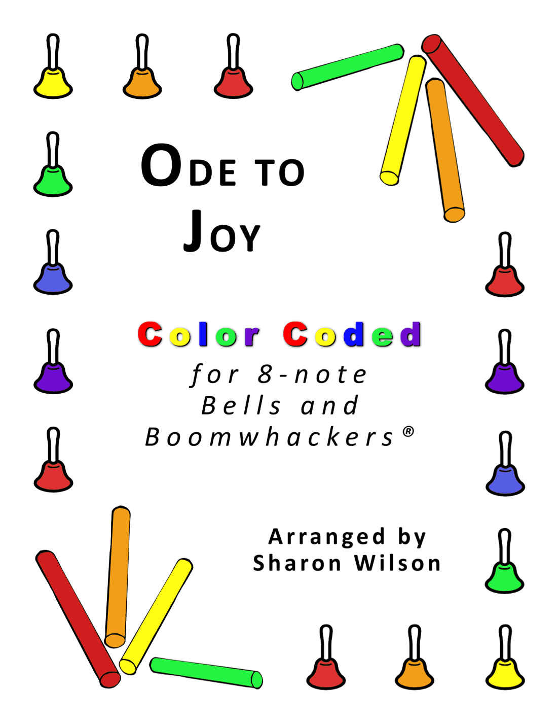 Ode to Joy (for 8-note Bells and Boomwhackers with Color Coded Notes) (arr. Sharon Wilson)