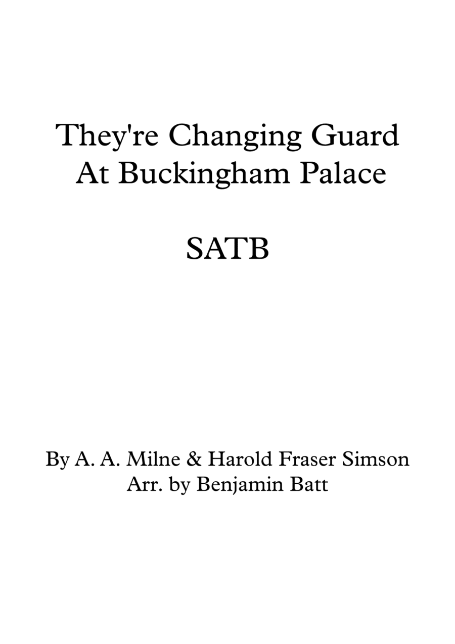 They're Changing Guard At Buckingham Palace (arr. Benjamin Batt)