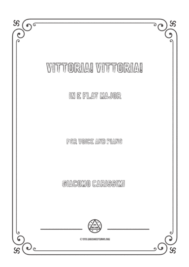 Carissimi-Vittoria! Vittoria! in E flat Major,for voice and piano (arr. MSM)