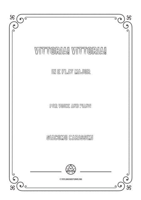 Carissimi-Vittoria! Vittoria! in E flat Major,for voice and piano (arr. MSM)