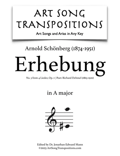 SCHÖNBERG: Erhebung, Op. 2 no. 3 (transposed to A major) (arr. ArtSongTranspositions.com)