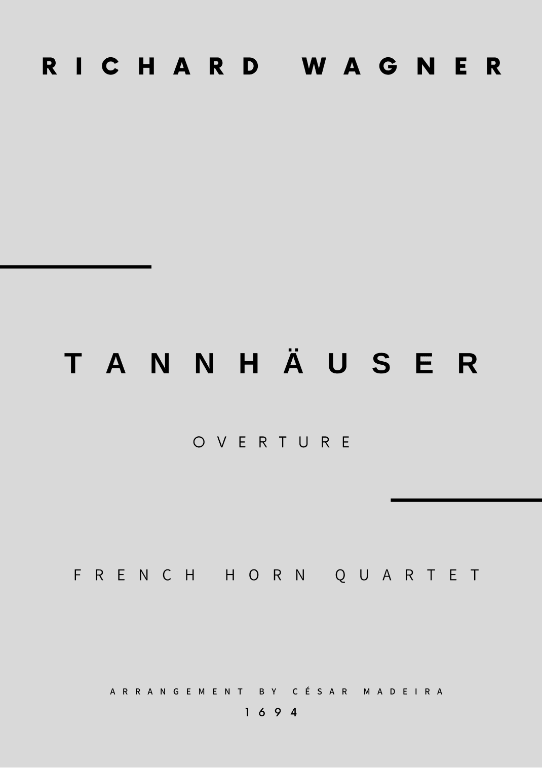 Tannhäuser (Overture) - French Horn Quartet (Full Score) - Score Only (arr. César Madeira)