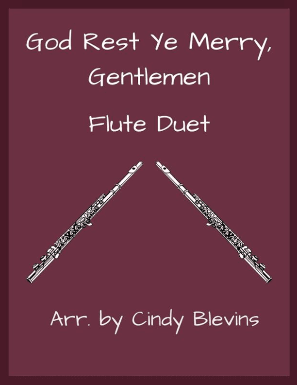 God Rest Ye Merry, Gentlemen, for Flute Duet (arr. Cindy Blevins)