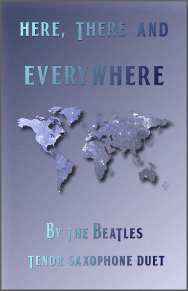 Here, There And Everywhere (arr. David McKeown)