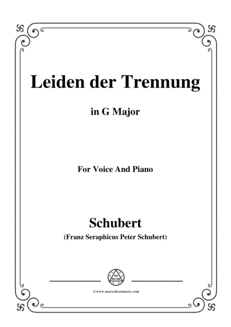 Schubert-Leiden der Trennung,in G Major,for Voice&Piano (arr. MSM)