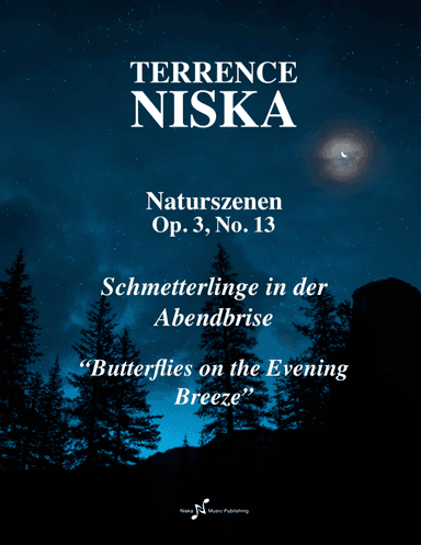 Naturszenen Op. 3, No. 13 "Schmetterlinge in der Abendbrise"