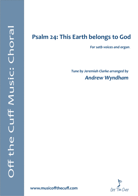 Psalm 24: This Earth belongs to God (arr. Andrew Wyndham)
