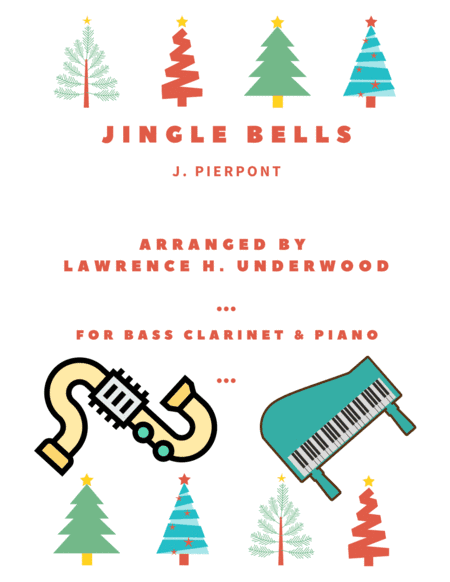 Jingle Bells for Solo Bass Clarinet (arr. Lawrence H. Underwood)