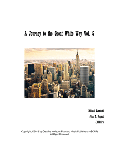 JOURNEY TO THE GREAT WHITE WAY (MUSIC BOOK)