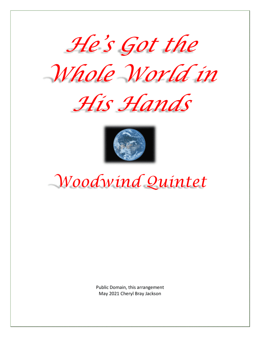 He's Got the Whole World in His Hands for Woodwind Quintet (arr. Cheryl Bray Jackson)