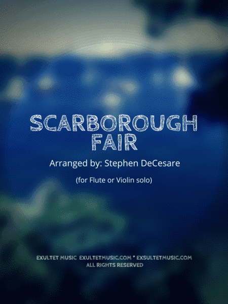 Scarborough Fair (for Flute or Violin solo and Piano) (arr. Stephen DeCesare)