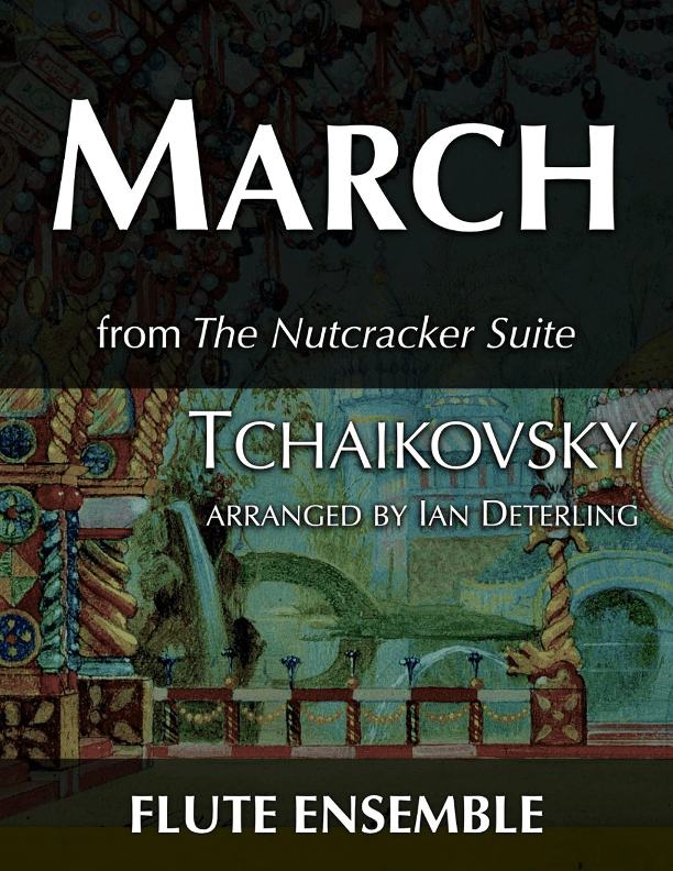 March from "The Nutcracker Suite" (arr. Ian Deterling)