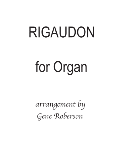 Rigaudon  by Campra Organ Arrangement (arr. Gene Roberson)