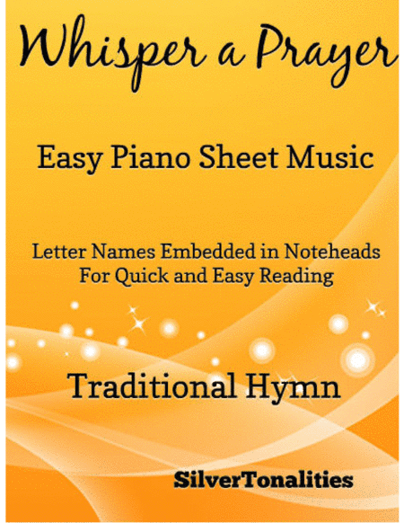 Whisper a Prayer Easy Piano Sheet Music (arr. SilverTonalities)