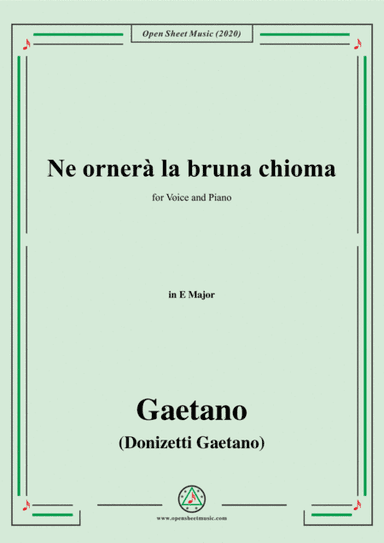 Donizetti-Ne ornera la bruna chioma,in E Major,for Voice and Piano (arr. MSM)
