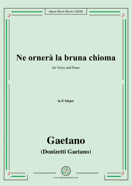 Donizetti-Ne ornera la bruna chioma,in E Major,for Voice and Piano (arr. MSM)