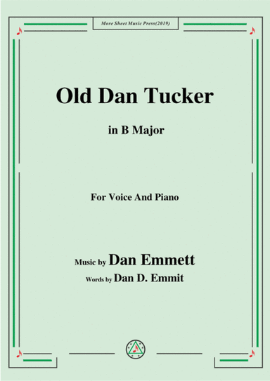 Rice-Old Dan Tucker,in B Major,for Voice and Piano (arr. MSM)