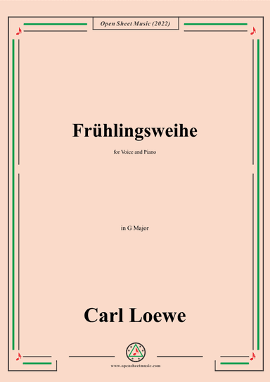 Loewe-Fruhlingsweihe,in G Major,for Voice and Piano (arr. OSM Press)