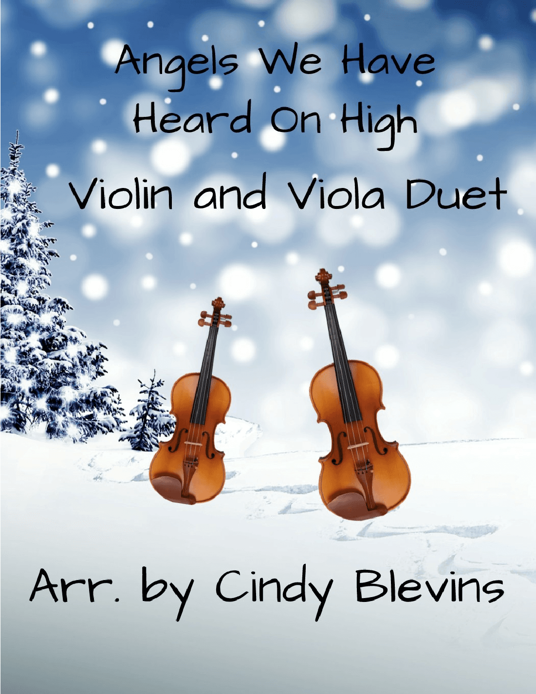 Angels We Have Heard On High, for Violin and Viola Duet (arr. Cindy Blevins)