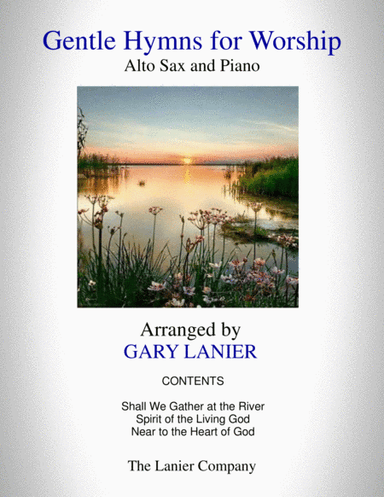 GENTLE HYMNS FOR WORSHIP (Alto Sax and Piano with Parts) (arr. Gary Lanier)