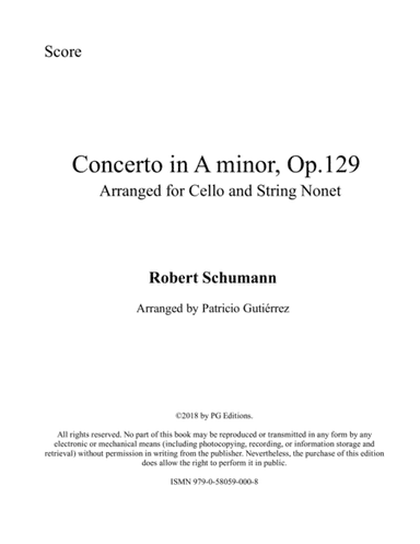 Cello Concerto in A minor, Op. 129, arranged for cello and string nonet (arr. Patricio Gutiérrez)