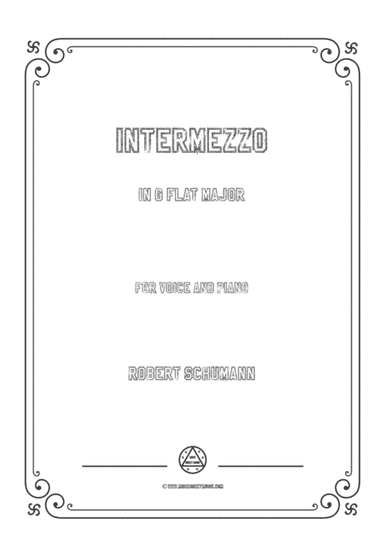 Schumann-Intermezzo in G flat Major,for Voice and Piano (arr. MSM)