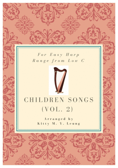 Children Songs (Volume 2) - Easy Harp Solo (range from low C) (arr. Kitty M. Y. Leung)
