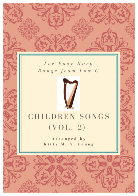 Children Songs (Volume 2) - Easy Harp Solo (range from low C) (arr. Kitty M. Y. Leung)