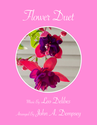 Flower Duet (Flute and Piano) (arr. John A. Dempsey)