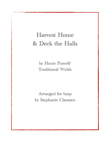 Harvest Home & Deck the Halls (arr. Stephanie Claussen)