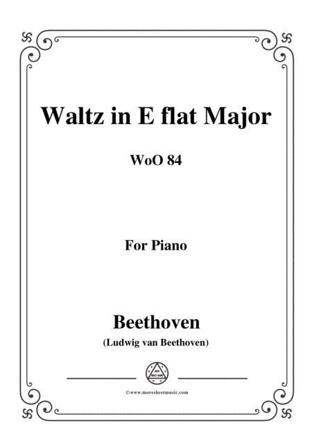 Beethoven-Waltz in E flat Major,WoO 84,for piano (arr. MSM)