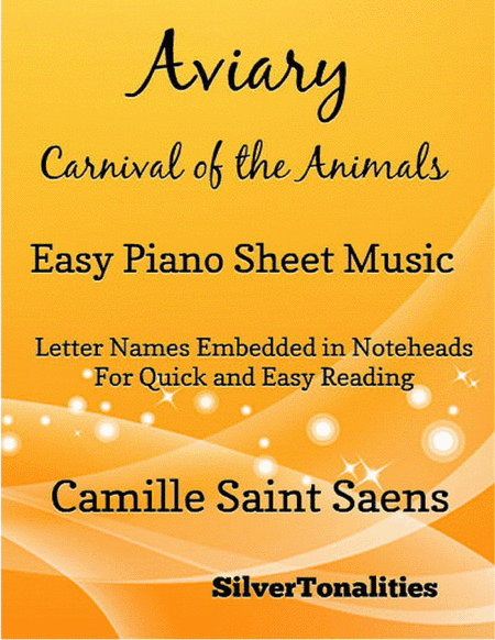 Aviary Carnival of the Animals Easy Piano Sheet Music (arr. SilverTonalities)