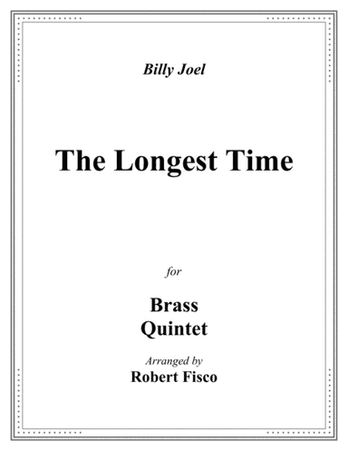 The Longest Time (arr. Robert Fisco)