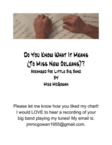 Do You Know What It Means To Miss New Orleans (arr. Mike McGowan)