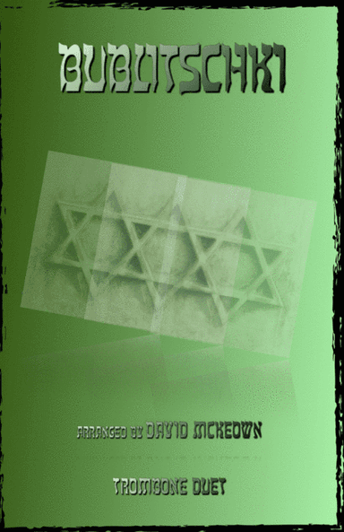 Bublitschki, Russian Klezmer song for Trombone Duet (arr. David McKeown)