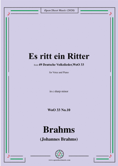 Brahms-Es ritt ein Ritter,WoO 33 No.10,in c sharp minor,for Voice and Piano (arr. MSM)