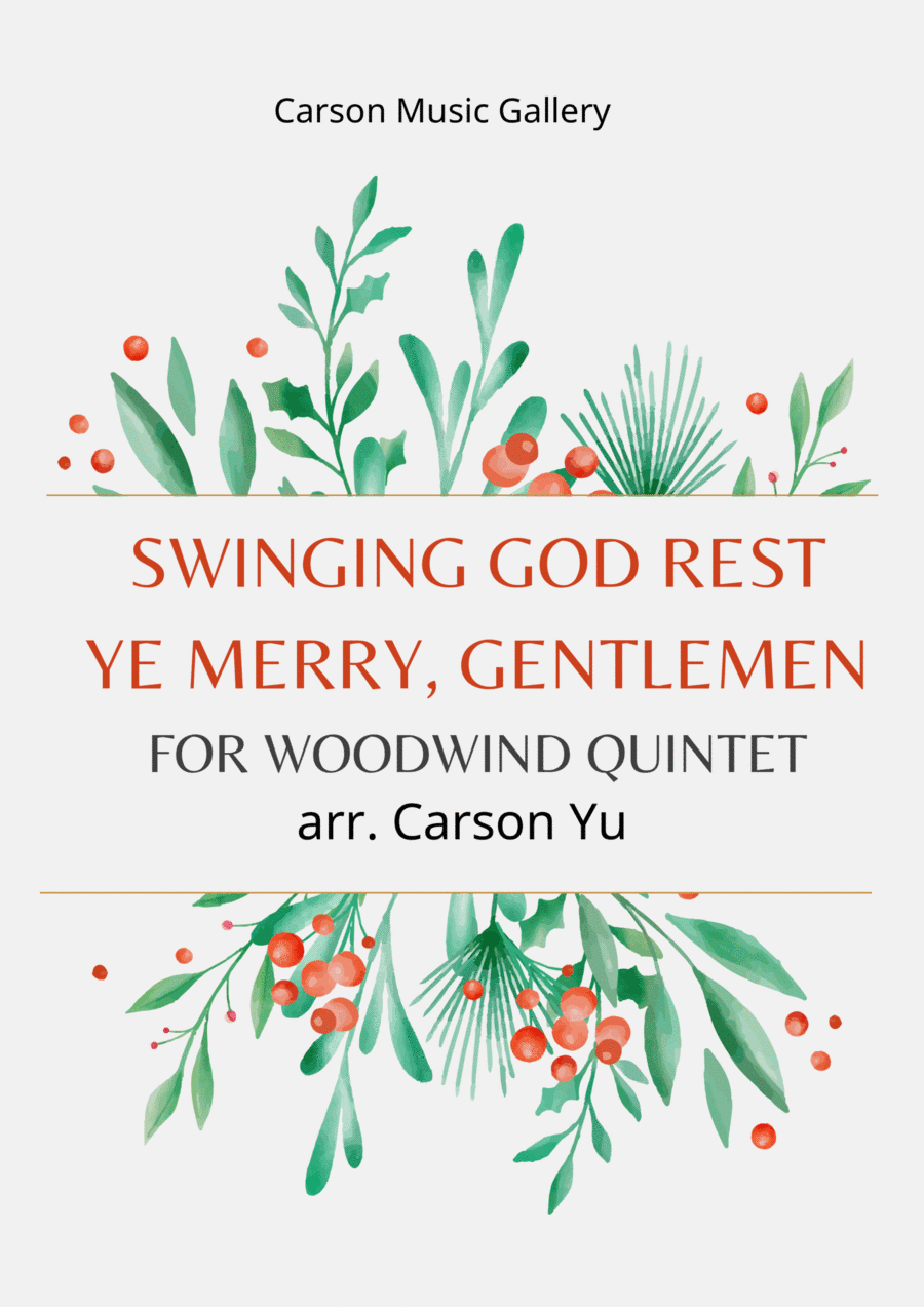 Swinging God Rest Ye Merry, Gentlemen - for Woodwind Quintet (arr. Carson Yu) (arr. Carson Yu)